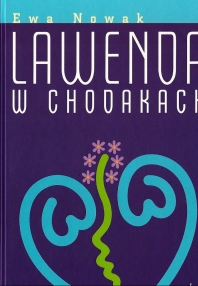 Lawenda w chodakach - Ewa Nowak