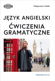 JĘZYK ANGIELSKI. ĆWICZENIA GRAMATYCZNE