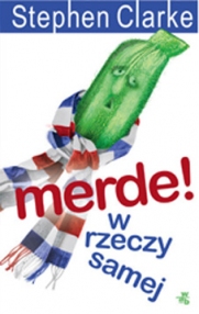 Merde! W rzeczy samej - Stephen Clarke