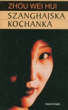 Szanghajska kochanka - Zhou Wei Hui